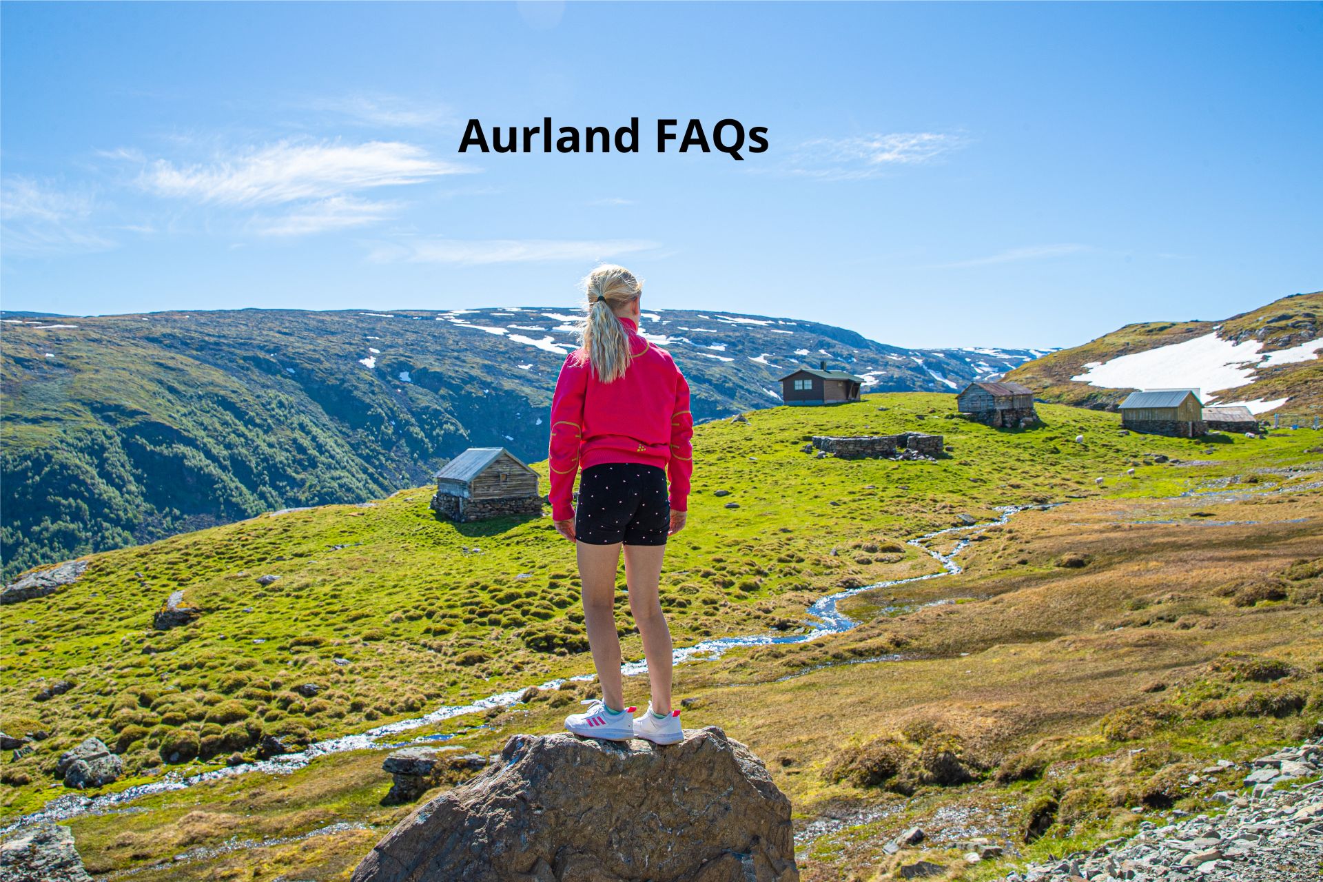 Aurland FAQs